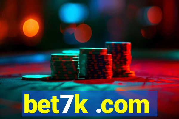 bet7k .com